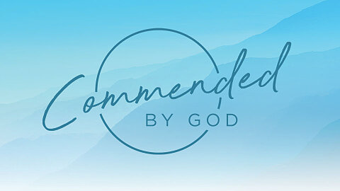 Commended By God
