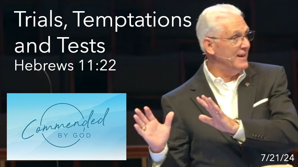 Trials, Temptations, and Tests